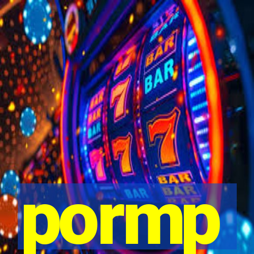 pormp