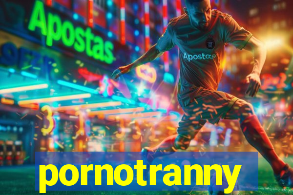 pornotranny