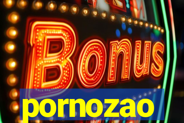 pornozao