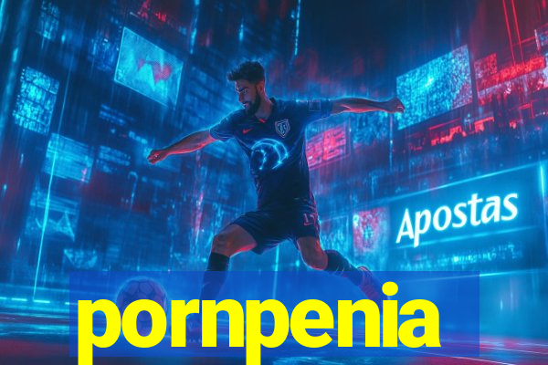 pornpenia