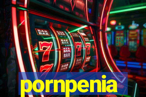 pornpenia