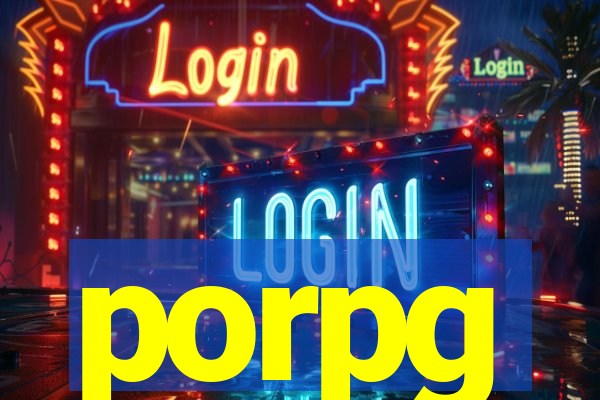 porpg