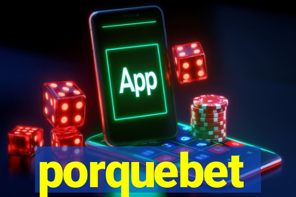 porquebet