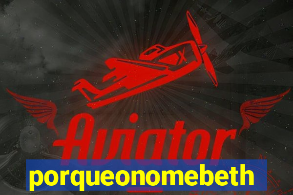 porqueonomebeth