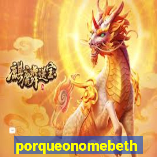 porqueonomebeth