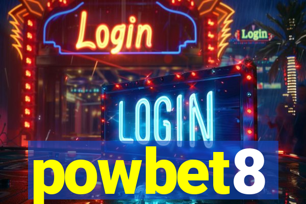 powbet8