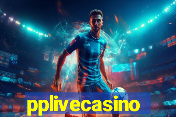 pplivecasino
