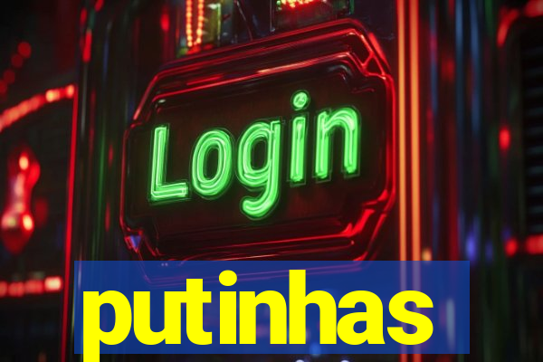 putinhas