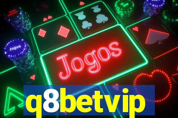 q8betvip