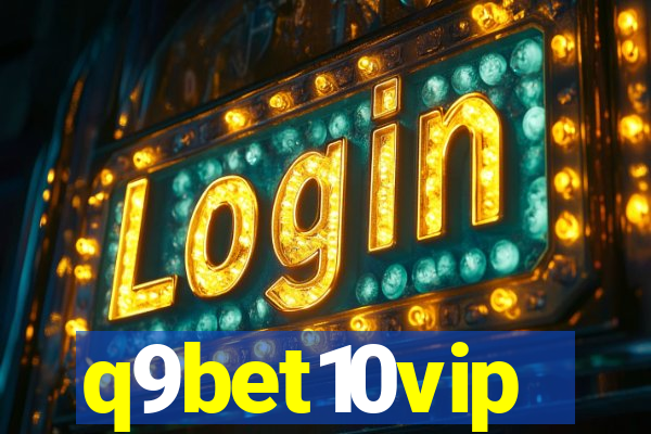 q9bet10vip