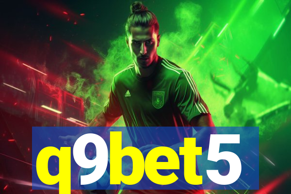 q9bet5