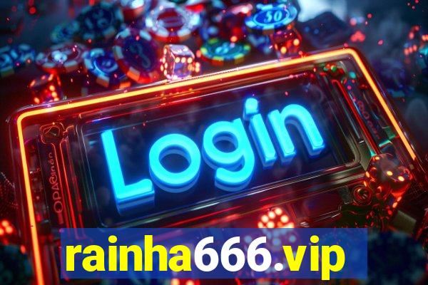 rainha666.vip