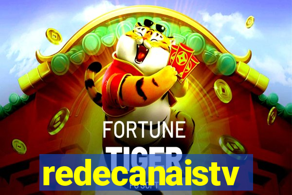 redecanaistv