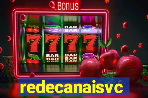 redecanaisvc