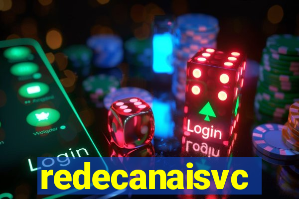 redecanaisvc