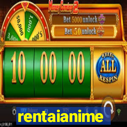 rentaianime
