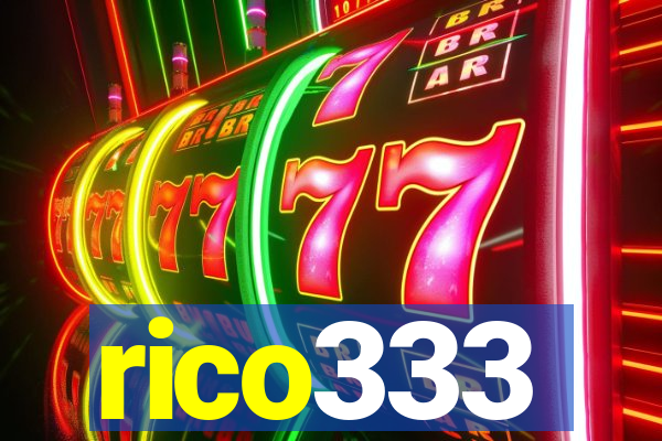 rico333