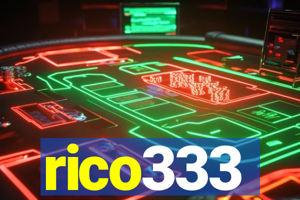 rico333