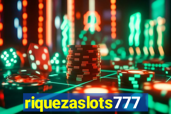 riquezaslots777