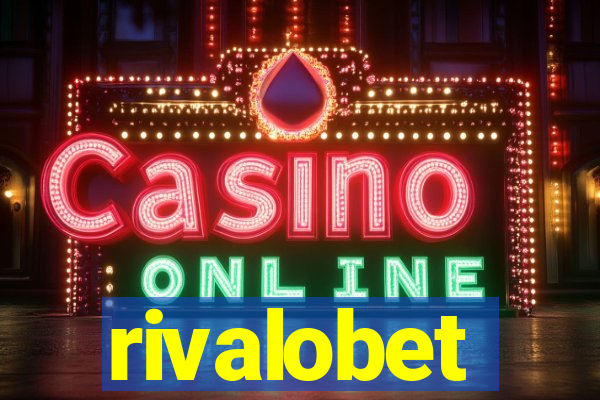 rivalobet