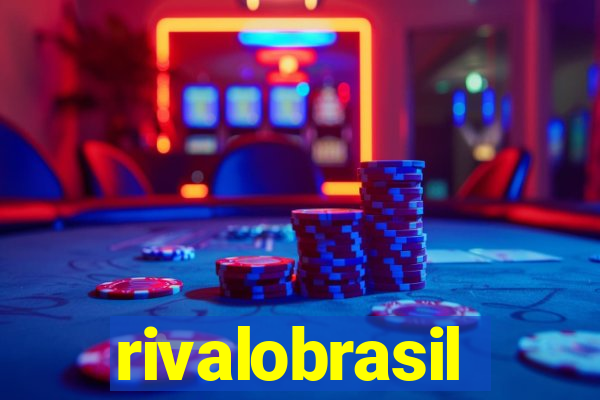 rivalobrasil