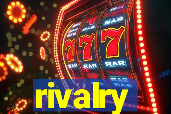 rivalry