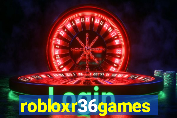 robloxr36games