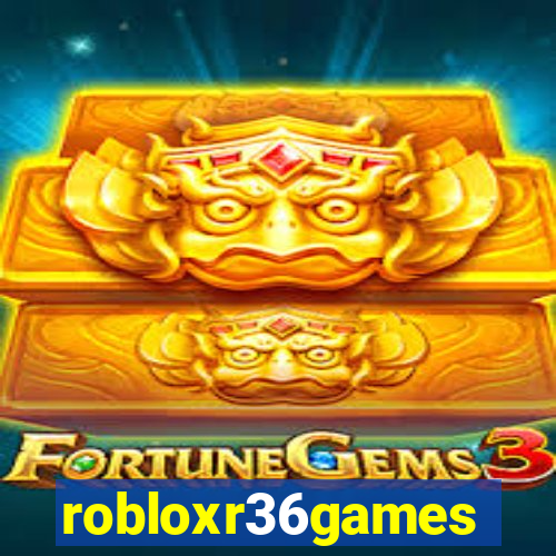 robloxr36games