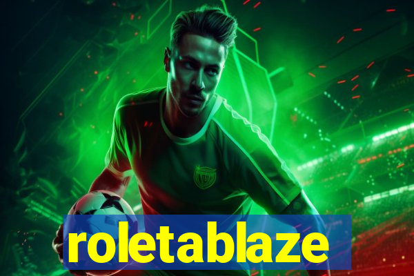 roletablaze