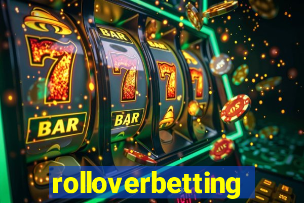 rolloverbetting
