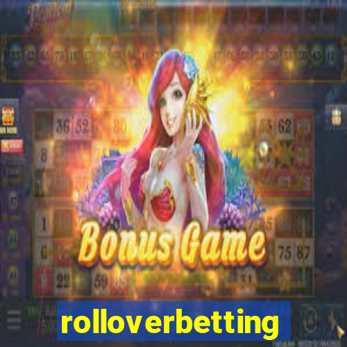 rolloverbetting