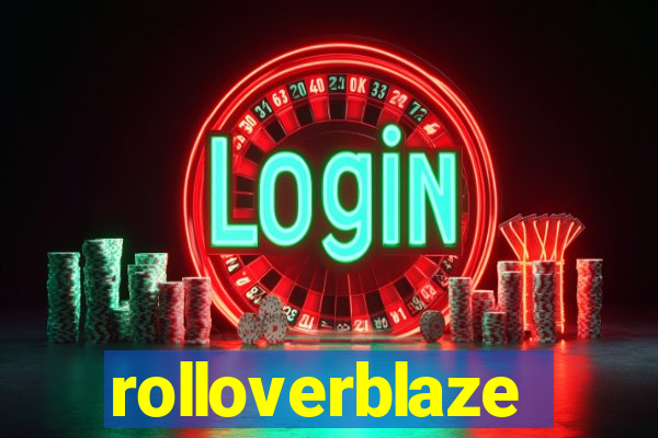 rolloverblaze