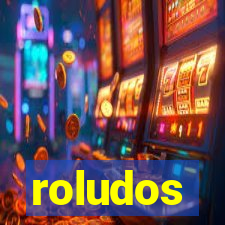 roludos