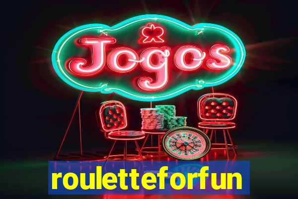 rouletteforfun