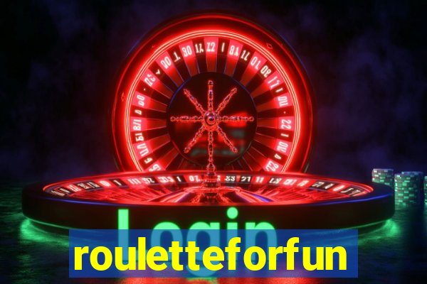 rouletteforfun
