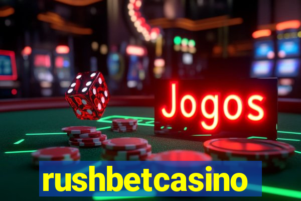 rushbetcasino