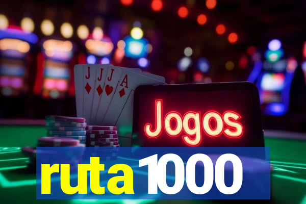 ruta1000