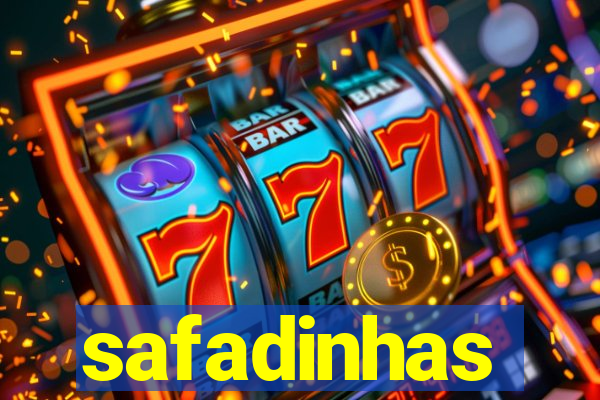 safadinhas