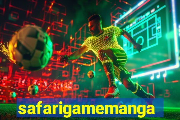 safarigamemanga