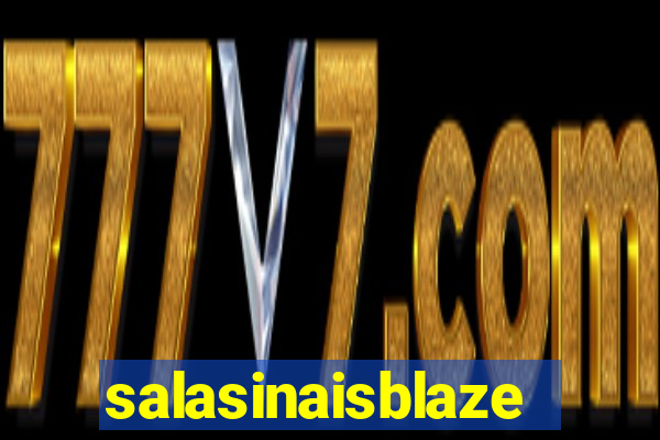 salasinaisblaze