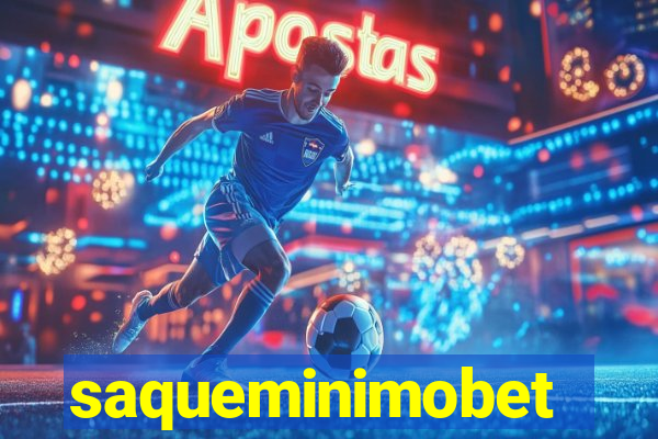 saqueminimobet