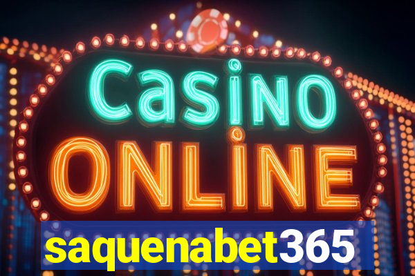 saquenabet365