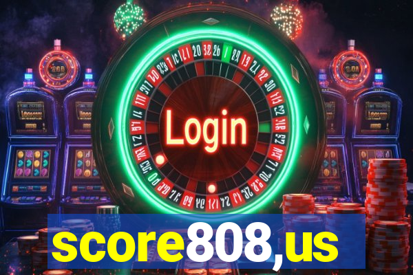 score808,us