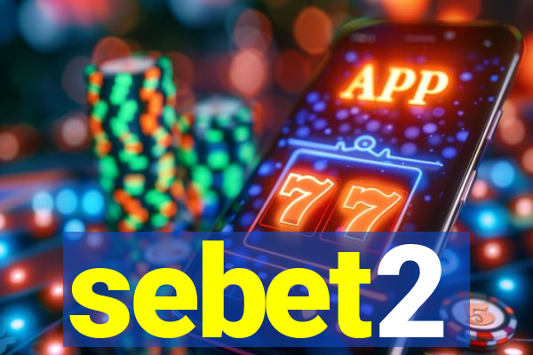 sebet2