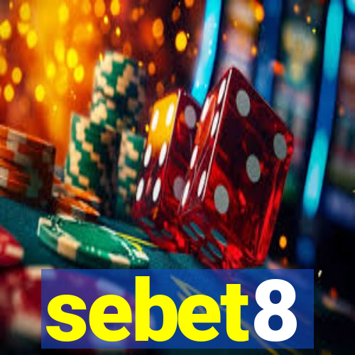 sebet8