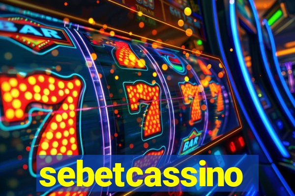sebetcassino
