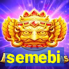 semebi