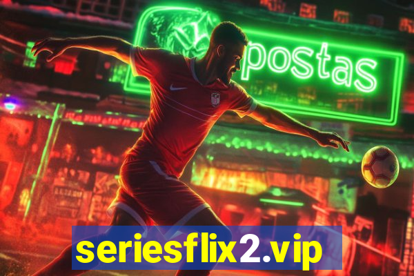 seriesflix2.vip