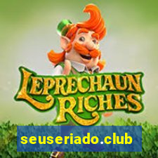 seuseriado.club