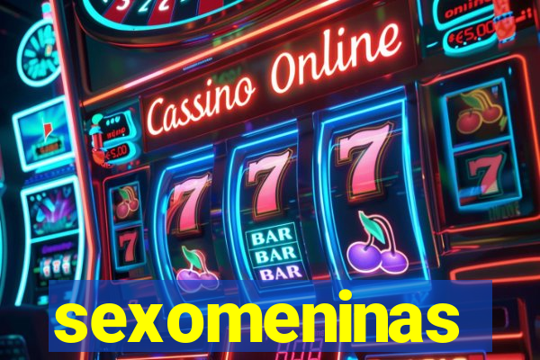 sexomeninas